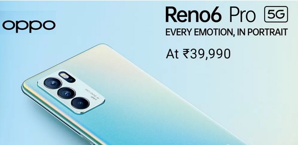 India Desire : Oppo Reno 6 Pro 5G Flipkart Price Rs 39990, Buy In Open Sale, Specification & Buy Online In India